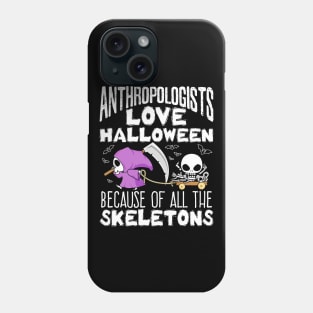 Anthropologists Love Halloween Phone Case