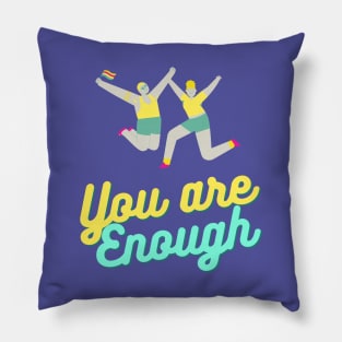 You are Enough Statement Pillow