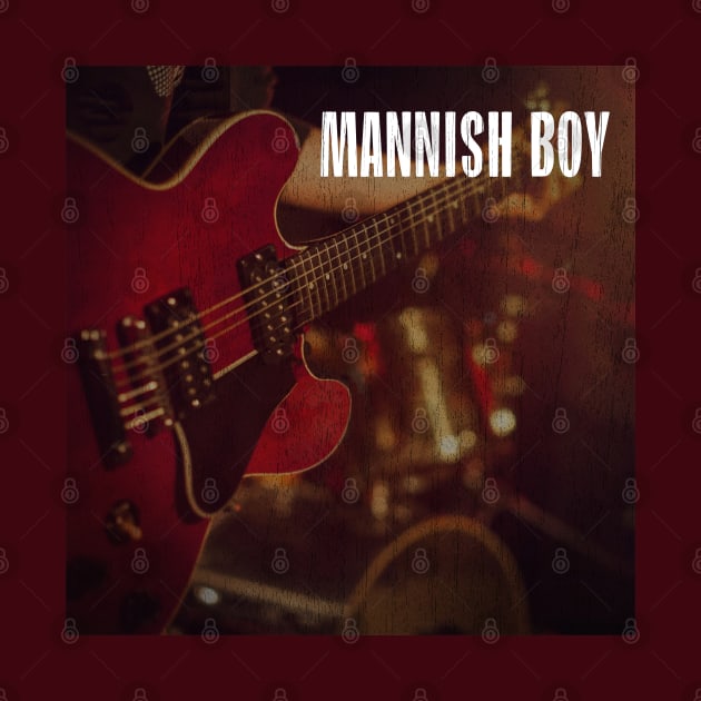 Blues Mannish Boy by Pride Merch