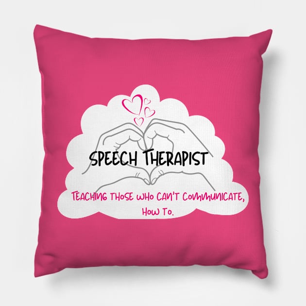 Speech Therapist Pillow by TherapySwag