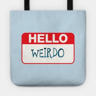 Hello Weirdo Tote