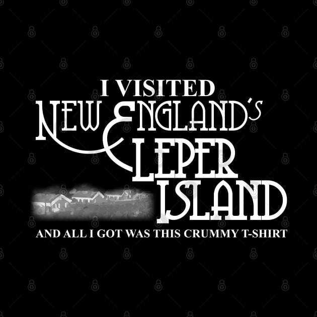 I Visited New England's Leper Island by Gimmickbydesign