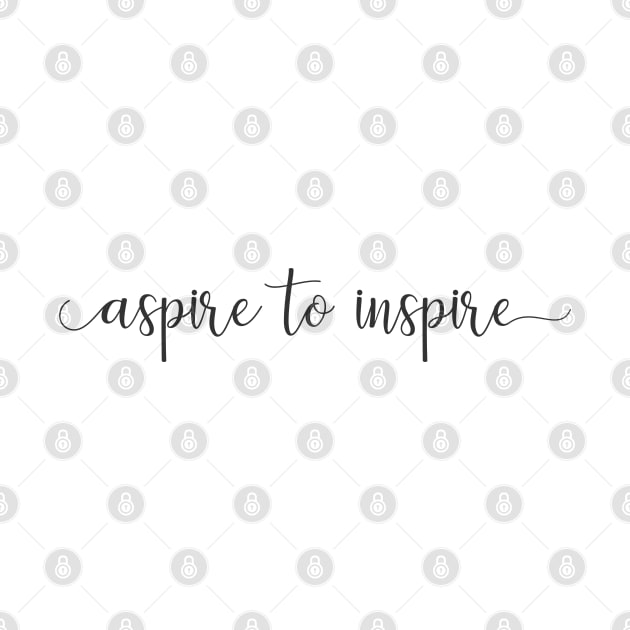 Aspire to Inspire by Creating Happiness