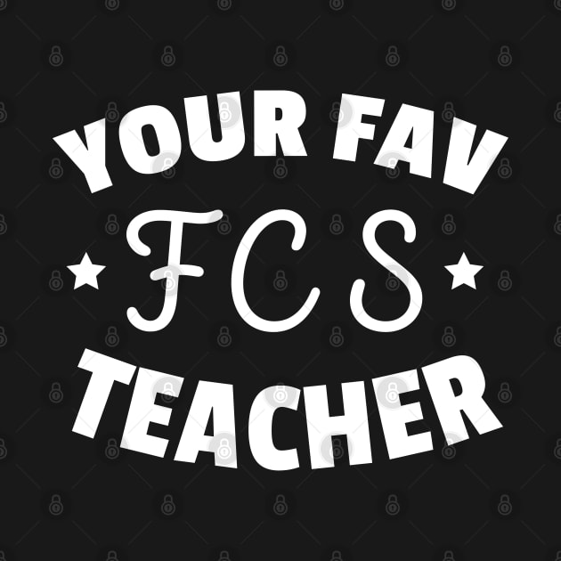 Your Family Consumer Sciences Teacher Funny FCS Teacher by weirdboy