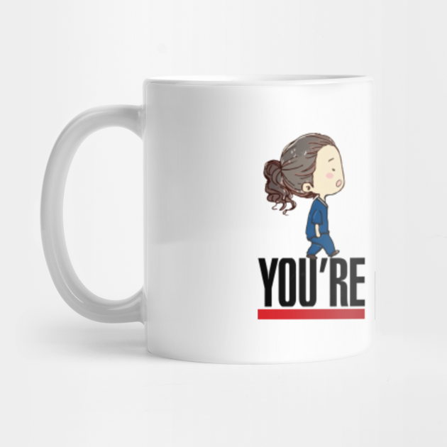 Grey S Anatomy You Re My Person Greys Anatomy Mug Teepublic