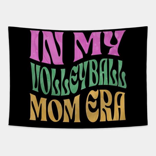 In My Volleyball Mom Era Tapestry by ELMADANI.ABA