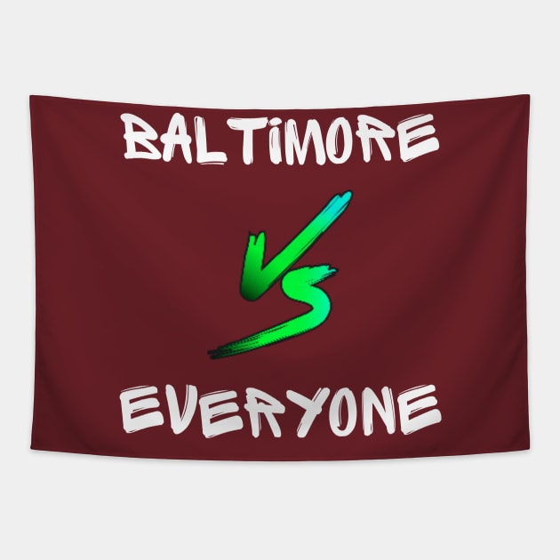 BALTIMORE VS EVERYONE DESIGN Tapestry by The C.O.B. Store