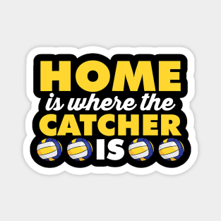 Home is where the catcher is beach volleyball player Magnet