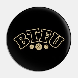 BTFU Basketball Pin