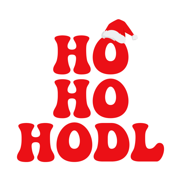 Ho Ho HODL – Funny Crypto Santa Christmas Humor Quote by Destination Christian Faith Designs