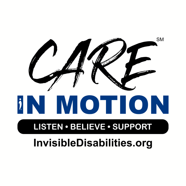 Care in Motion - Invisible Disabilities by Invisible Disabilities