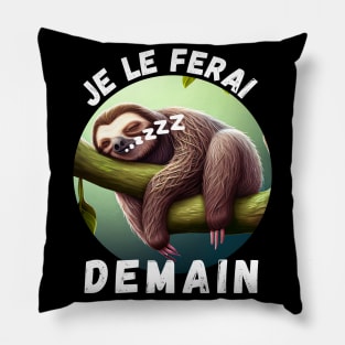 Sloth - I'll Do It Tomorrow (fr) Pillow