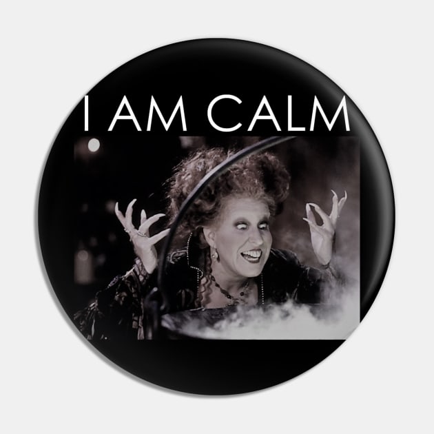 I AM CALM Pin by gallaugherus