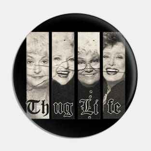 Thug Life Pin