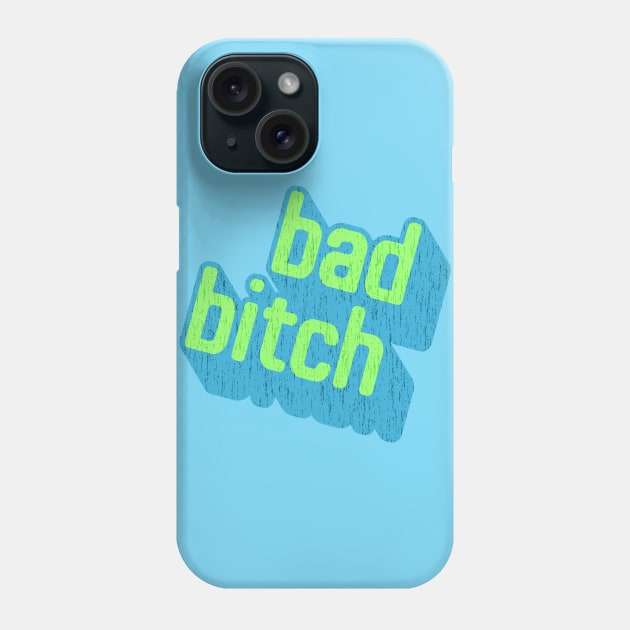 This Is One Bad Bitch Phone Case by Xanaduriffic