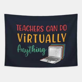 Teachers can do virtually anything Tapestry