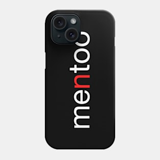 MenToo Phone Case