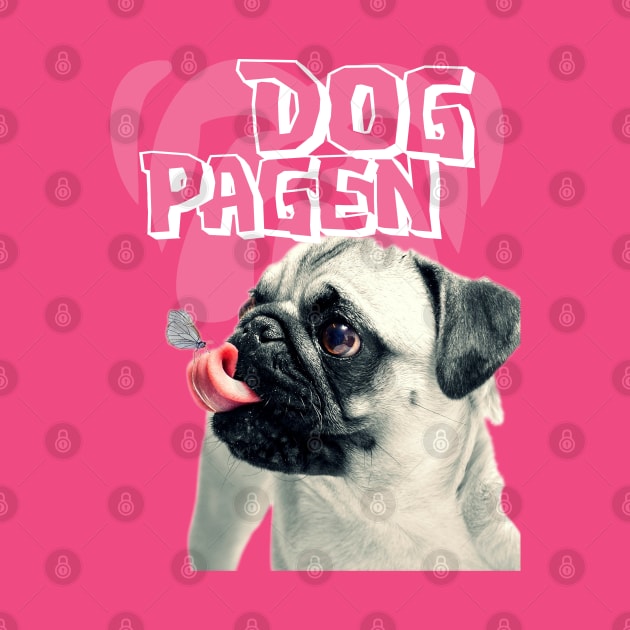 Hilarious Pagen Dog-Fun Lovers by MaryMas