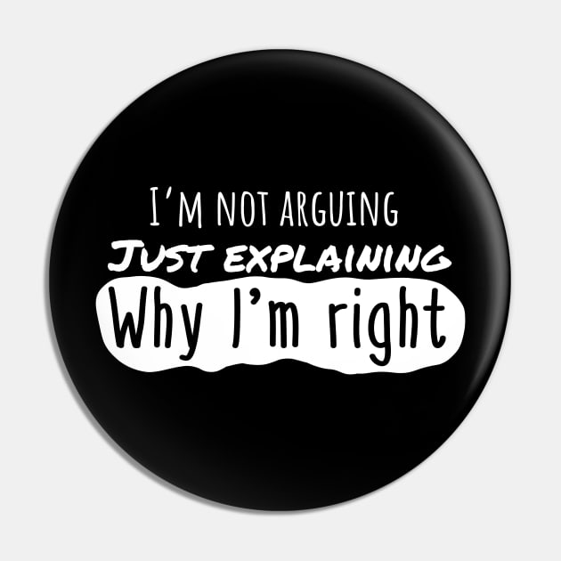 I'm not arguing. Just Explaining why Im right. Pin by wildjellybeans