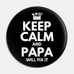 Keep Calp And Papa Will Fix It - Father's Day Gift Quarantined Pin