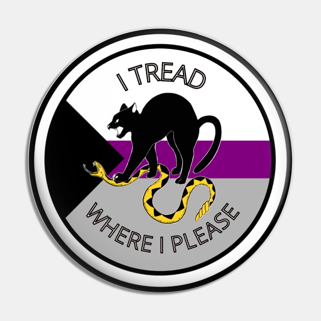 I Tread Where I Please - Demisexual Pin by Killin' It Captain