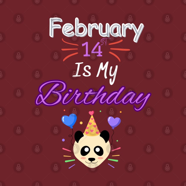 February 14 st is my birthday by Oasis Designs