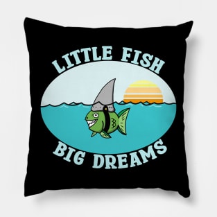 Little Fish Big Dreams Pillow