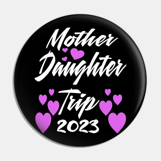 mother Daughter Weekend 2023 Pin by Darwish