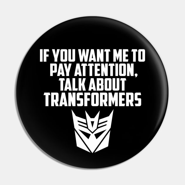 IF YOU WANT ME TO LISTEN DECEPTICONS Pin by ROBZILLA