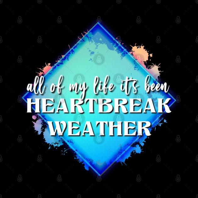 heartbreak weather by Narrie