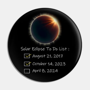 Solar Eclipse To Do List 2017 2023 2024 Annular Totality Pin