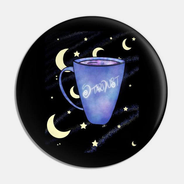 Cup of stardust Pin by NatLeBrunDesigns