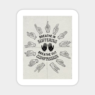 BREATHE IN SUFFERING, BREATHE OUT COMPASSION Yoga Meditation Spiritual Artwork Magnet