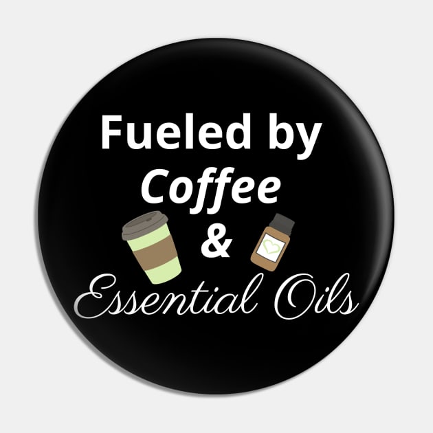 Fueled by Coffee and Essential Oils Pin by kikarose