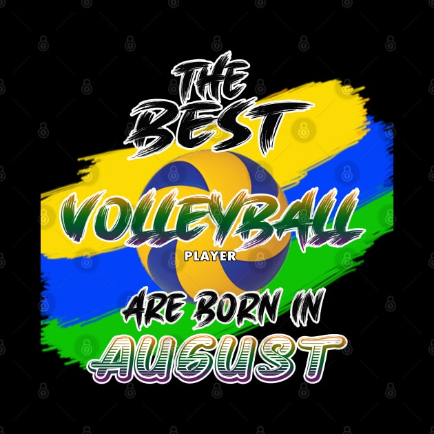 The Best Volleyball Player are Born in August by werdanepo