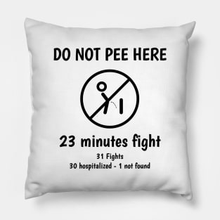 Do not pee here Pillow