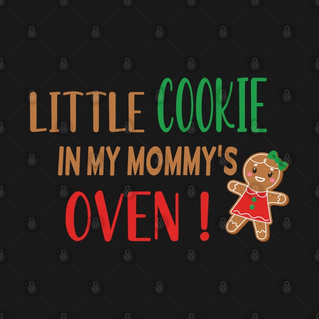 Little Cookie in My Mommys Oven - Funny Cookie Pregnancy Announcement - Cookie Big Sister Gift by WassilArt