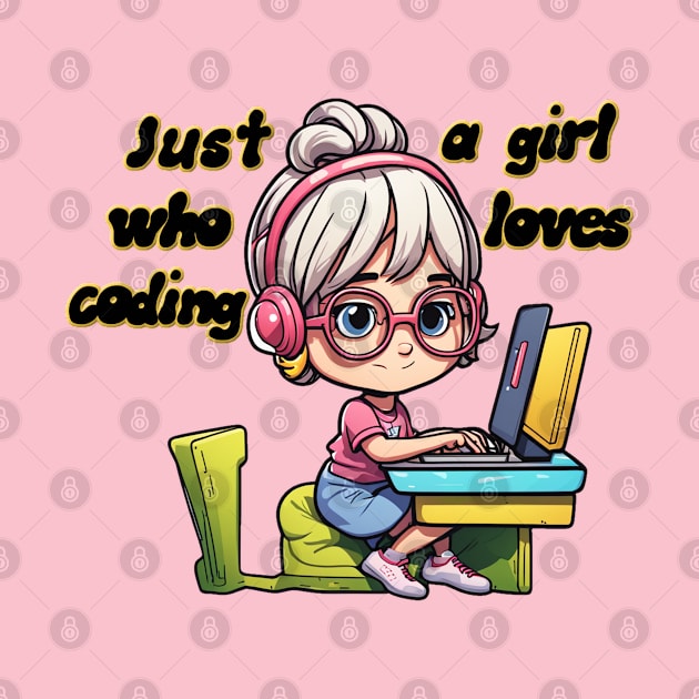 Just a girl who loves coding by JnS Merch Store