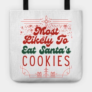 They are more likely to eat Santa's funny cookies at Christmas Tote