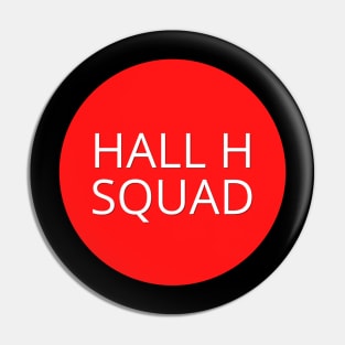 Comic Con - Hall H Squad Pin