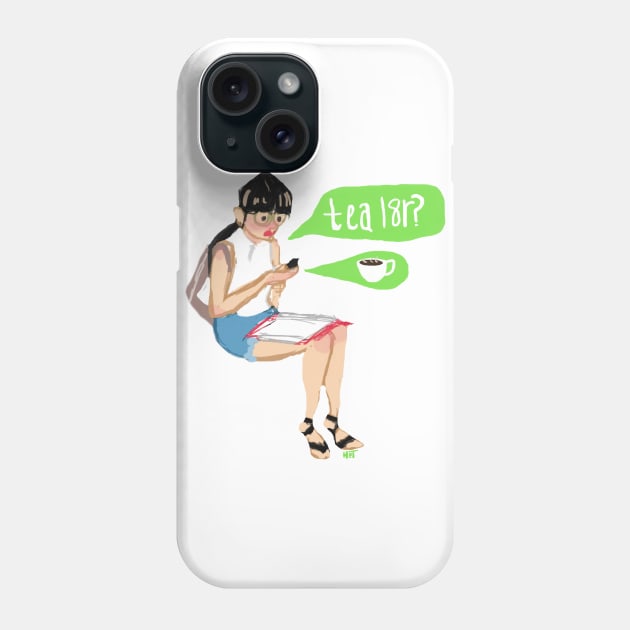 Tea L8r? Phone Case by haleyellenart