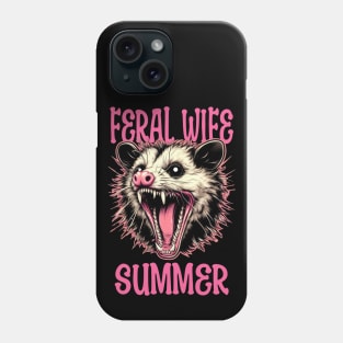 Fearl Wife Summer Funny Opossum Phone Case