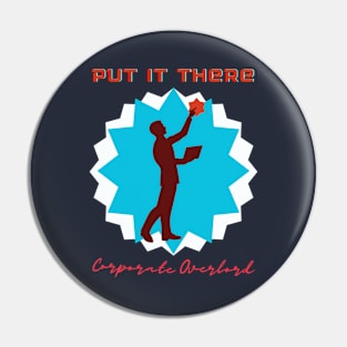 Corprate Overlord Pin