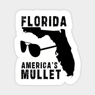 Florida america's mullet: Newest design for Florida america's mullet Magnet