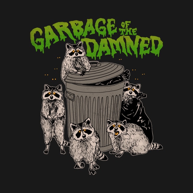 Garbage of the Damned by Hillary White Rabbit