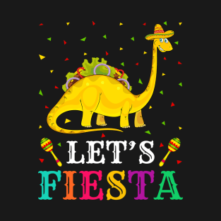 Funny Tacosaurus Cinco De Mayo Celebrations Gifts, Lest Fiesta T-Shirt