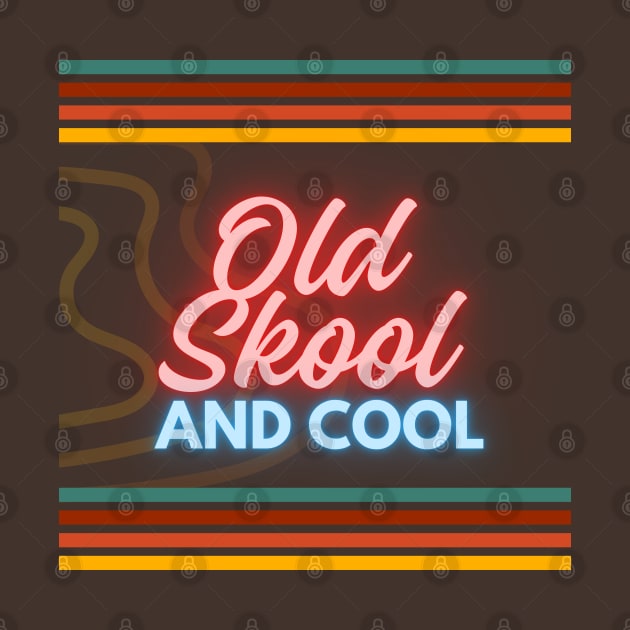 Old Skool and Cool by TKM Studios