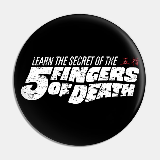 Five Fingers of Death Kung-Fu Black Edition Pin by 8 Fists of Tees