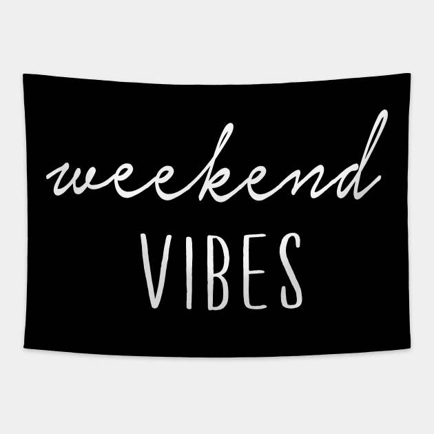 Weekend vibes Tapestry by sunima