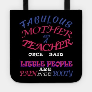 Mom and a teacher Tote